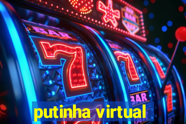 putinha virtual